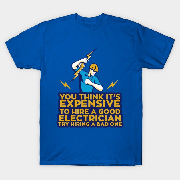 Good Electrician T-Shirt by veerkun